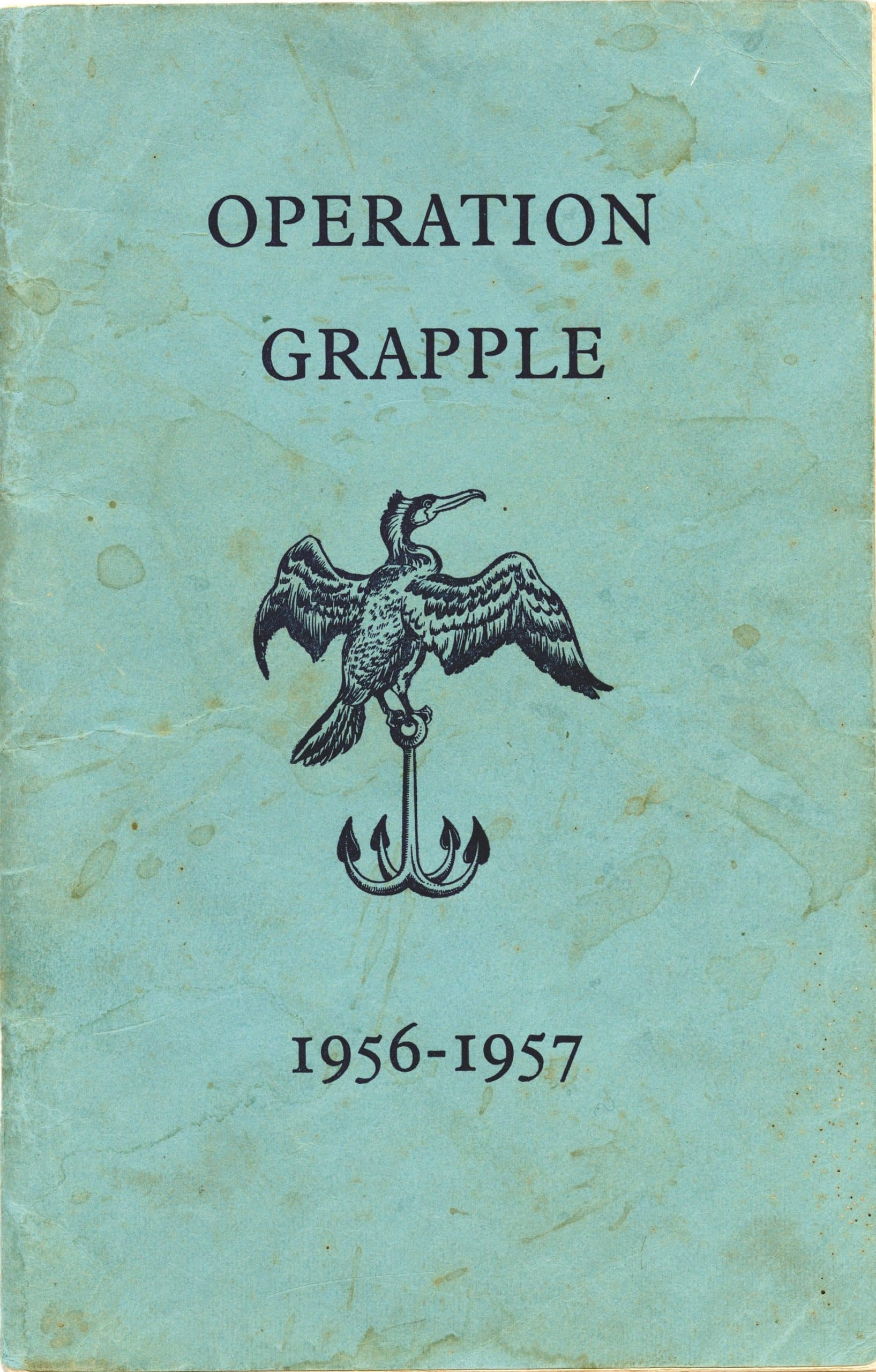 Operation Grapple booklet cover Souvenir Booklet for men serving in Operation Grapple, published by the British Government c 1956
