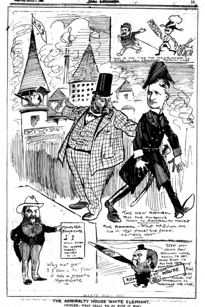 The new Admiral puts the finishing touches to Admiralty House. The Admiral: What Mr Julian, me live in that place? God Forbid: certainly not. Papers Past National Library - Observer, 7 March 1903